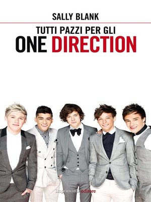 cover image of Tutti pazzi per gli One Direction
